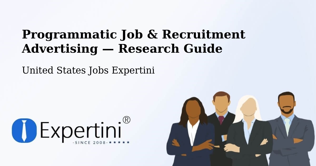Programmatic Job & Recruitment Advertising — Research Guide – Hernando